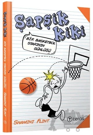 Şapşik Kiki: Bir Basketbol Starının Günlüğü – Shamini Flint – Teras Kitap kitap kapağı