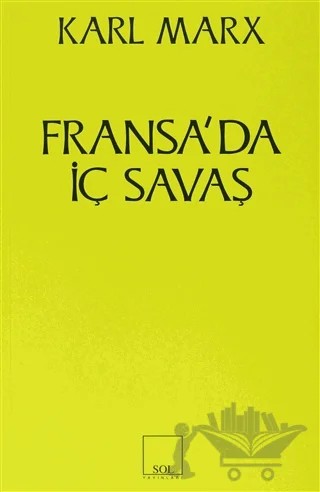 Fransa’da İç Savaş – Karl Marx – Sol ve Onur Yayınları kitap kapağı