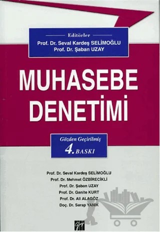 Muhasebe Denetimi – Ali Alagöz, Ganite Kurt, Mehmet Özbirecikli, Serap Yanık, Seval Kardeş Selimoğlu, Şaban Uzay – Gazi Kitabevi kitap kapağı