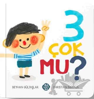 3 Çok Mu? – Beyhan Gültaşlar, Christian Inaraja – Bulutsu Yayınları kitap kapağı