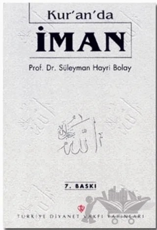 Kur'an'da İman – Süleyman Hayri Bolay – Türkiye Diyanet Vakfı Yayınları kitap kapağı