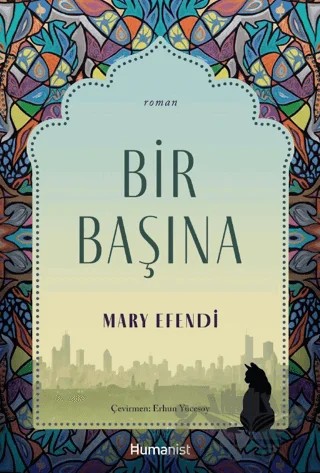 Bir Başına – Mary Efendi – Hümanist Kitap Yayıncılık kitap kapağı