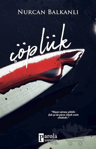 Çöplük – Nurcan Balkanlı – Parola Yayınları kitap kapağı