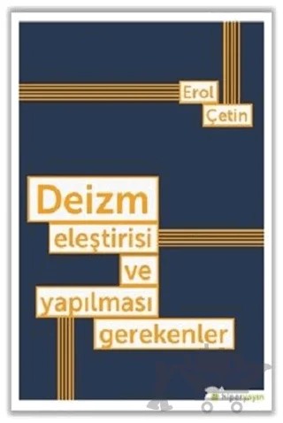 Deizm Eleştirisi ve Yapılması Gerekenler – Erol Çetin – Hiperlink Yayınları kitap kapağı