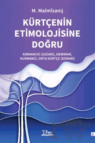 Kürtçenin Etimolojisine Doğru – M. Malmısanij – Vate Yayınevi kitap kapağı