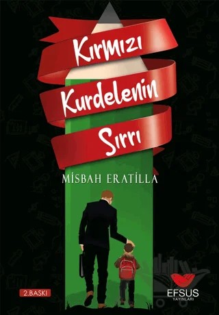 Kırmızı Kurdelenin Sırrı – Misbah Eratilla – Efsus Yayınları kitap kapağı