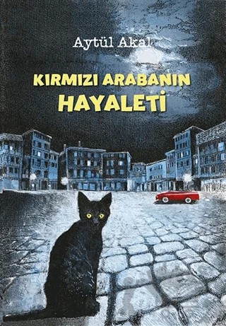 Kırmızı Arabanın Hayaleti – Aytül Akal – Tudem Yayınları kitap kapağı