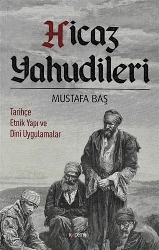 Hicaz Yahudileri – Mustafa Baş – Kopernik Kitap kitap kapağı