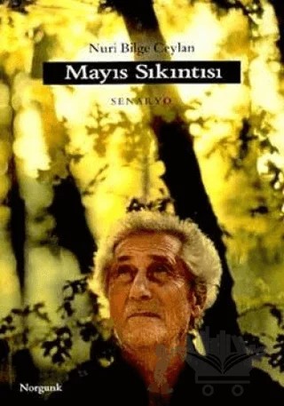 Mayıs Sıkıntısı – Nuri Bilge Ceylan – Norgunk Yayıncılık kitap kapağı