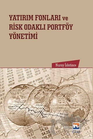 Yatırım Fonları ve Risk Odaklı Portföy Yönetimi – Nuray İslatince – Nisan Kitabevi kitap kapağı