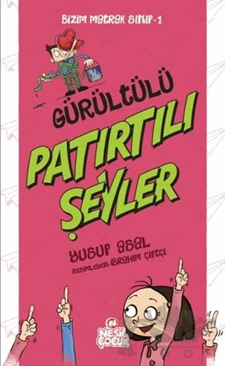 Gürültülü Patırtılı Şeyler – Yusuf Asal – Nesil Çocuk Yayınları kitap kapağı