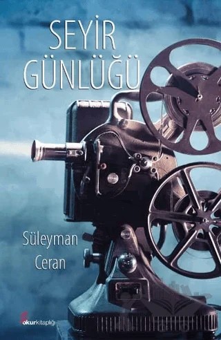 Seyir Günlüğü – Süleyman Ceran – Okur Kitaplığı kitap kapağı
