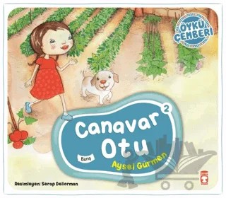 Canavar Otu - Öykü Çemberi 2 – Aysel Gürmen – Timaş Çocuk kitap kapağı