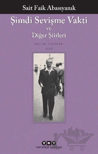Şimdi Sevişme Vakti ve Diğer Şiirleri – Sait Faik Abasıyanık – Yapı Kredi Yayınları kitap kapağı
