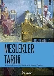 Meslekler Tarihi: Eski Çağdan Günümüze Zanatsal Uğ – İnkılap Kitabevi kitap kapağı
