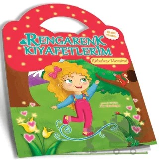 İlkbahar Mevsimi - Rengarenk Kıyafetlerim – Nur Dombaycı – Yumurcak Yayınları kitap kapağı