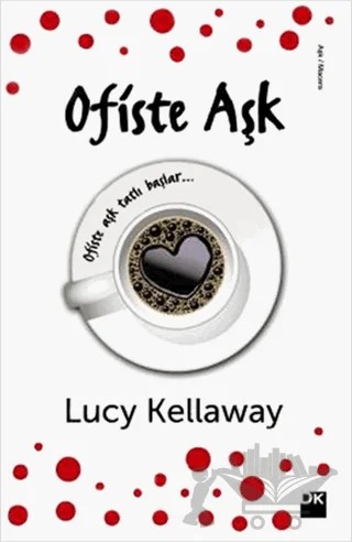 Ofiste Aşk – Lucy Kellaway – Doğan Kitap kitap kapağı
