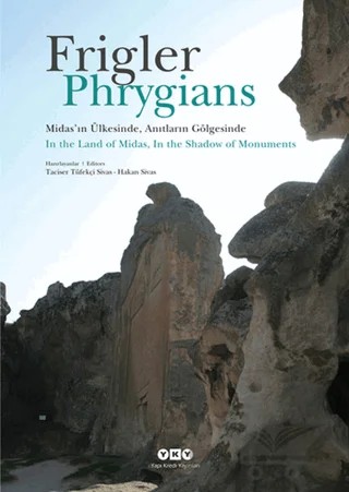 Frigler / Phrygians – Hakan Sivas, Taciser Tüfekçi Sivas – Yapı Kredi Yayınları kitap kapağı