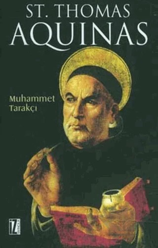 St. Thomas Aquinas – Muhammet Tarakçı – İz Yayıncılık kitap kapağı
