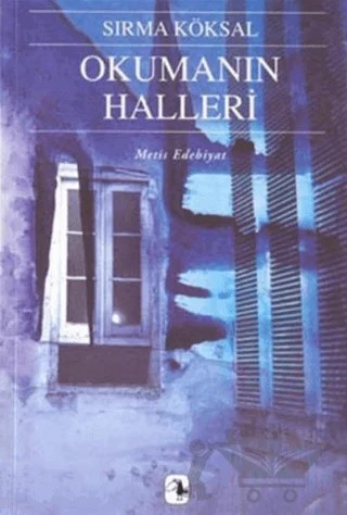 Okumanın Halleri – Sırma Köksal – Metis Yayınları kitap kapağı