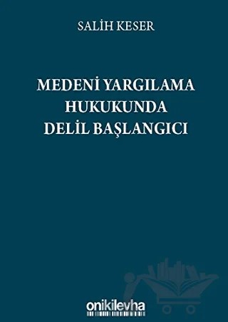 Delil Başlangıcı – Salih Keser – On İki Levha Yayınları kitap kapağı