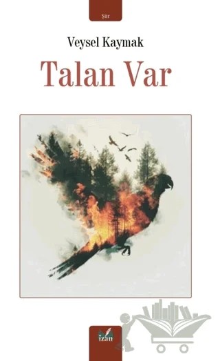 Talan Var – Veysel Kaymak – İzan Yayıncılık kitap kapağı
