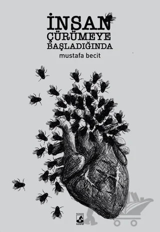 İnsan Çürümeye Başladığında – Mustafa Becit – Küsurat Yayınları kitap kapağı