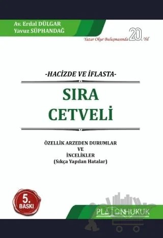 Hacizde Ve İflasta Sıra Cetveli Özellik Arz eden Durumlar Ve İncelikler (Sıkça Yapılan Hatalar) – Yavuz Süphandağ, Erdal Dülgar – Platon Hukuk kitap kapağı