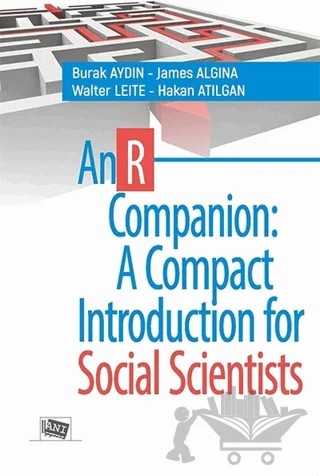 An R Companion : A Compact Introduction for Social Scientists – Burak Aydın, Hakan Atılgan, James Algina, Walter Leite – Anı Yayıncılık kitap kapağı