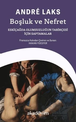 Boşluk ve Nefret – Andre Laks – Akademim Kitaplığı kitap kapağı