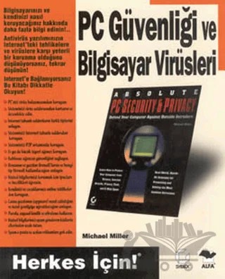 PC Güvenliği ve Bilgisayar Virüsleri – Michael Miller – Alfa Yayınları kitap kapağı