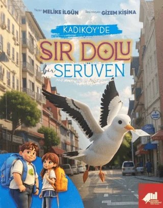 Kadıköy'de Sır Dolu Bir Serüven – Melike İlgün – Kadıköy Belediyesi Kültür Yayınları kitap kapağı