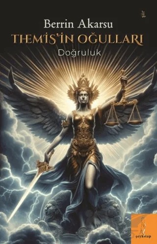 Themis’in Oğulları “Doğruluk” – Berrin Akarsu – Şey Kitap kitap kapağı