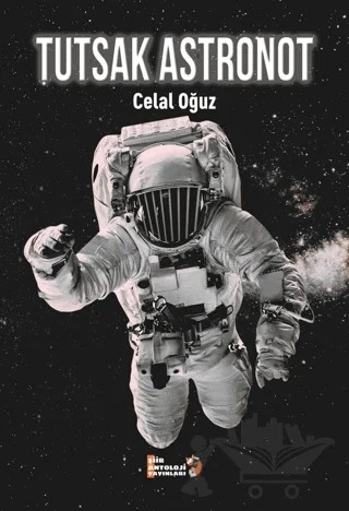 Tutsak Astronot – Celal Oğuz – Şiir Antoloji Yayınları kitap kapağı