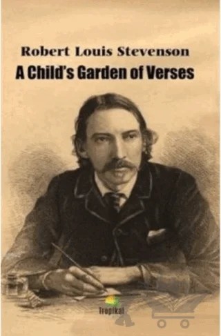 A Child's Garden Of Verses – Robert Louıs Stevenson – Tropikal Kitap kitap kapağı