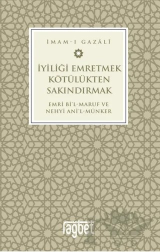 İyiliği Emretmek Kötülükten Sakındırmak – İmam Gazali – Rağbet Yayınları kitap kapağı