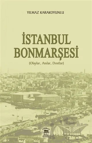 İstanbul Bonmarşesi – Yılmaz Karakoyunlu – Serander Yayınları kitap kapağı