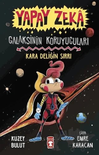 Yapay Zeka - Galaksinin Koruyucuları – Kuzey Bulut – Timaş Çocuk kitap kapağı