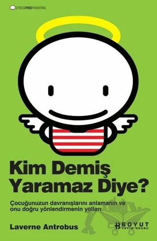 Kim Demiş Yaramaz Diye? – Laverne Antrobus – Boyut Yayın Grubu kitap kapağı
