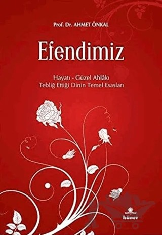 Efendimiz – Ahmet Önkal – Hüner Yayınevi kitap kapağı
