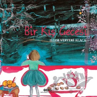 Bir Kış Gecesi – Ilgım Veryeri Alaca – Yapı Kredi Yayınları kitap kapağı