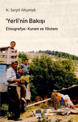 ‘Yerli’nin Bakışı – N. Serpil Altuntek – Koyu Siyah Kitap kitap kapağı