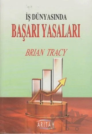 İş Dünyasında Başarı Yasaları – Brian Tracy – Arıtan Yayınevi kitap kapağı