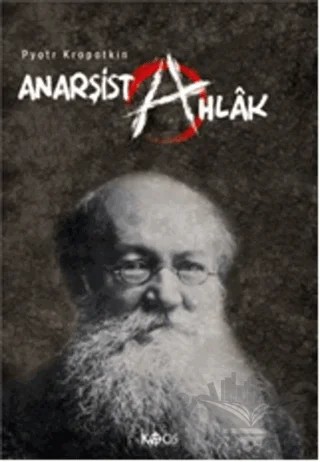 Anarşist Ahlak – Pyotr Alekseyeviç Kropotkin – Kaos Yayınları kitap kapağı