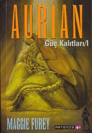 Aurian Güç Kalıtları 1.Kitap – Maggie Furey – Artemis Yayınları kitap kapağı