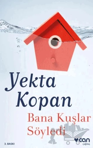 Bana Kuşlar Söyledi – Yekta Kopan – Can Yayınları kitap kapağı