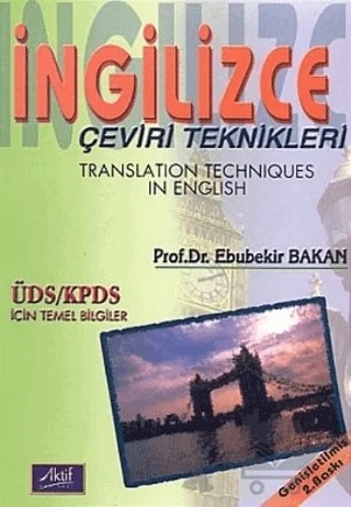 İngilizce Çeviri Teknikleri Translation Techniques in English – Ebubekir Bakan – Aktif Yayınevi kitap kapağı