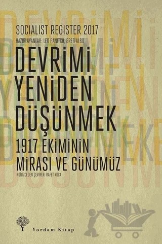 Socialist Register 2017: Devrimi Yeniden Düşünmek – Greg Albo, Leo Panitch – Yordam Kitap kitap kapağı