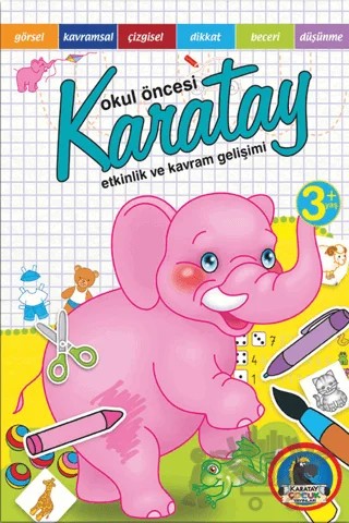 Okul Öncesi Etkinlik - Kavram Gelişimi (+3 Yaş) – Kolektif – Karatay Çocuk kitap kapağı