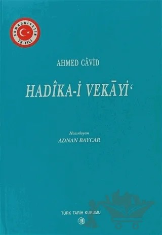 Ahmed Cavid Hadika-i Vekayi – Adnan Baycar – Türk Tarih Kurumu Yayınları kitap kapağı
